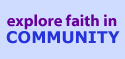 Explore faith in Community